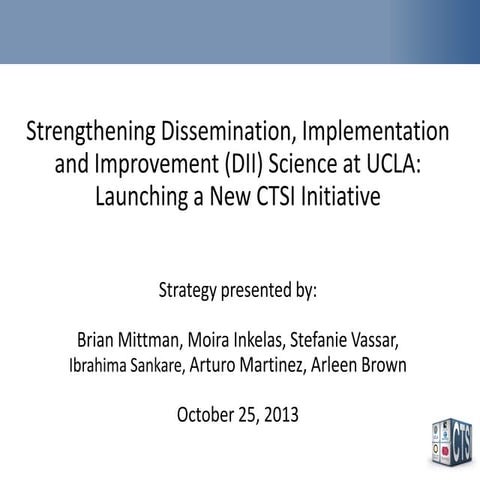 Strengthen Dissemination, Implementation and Improvement Science