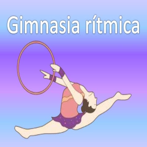 Historia de la Gimnasia Ritmica !!