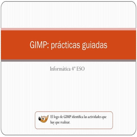 Gimp practicas guiadas tandas