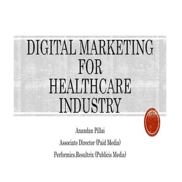 Digital Marketing for Healthcare Industry | PPTX
