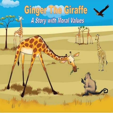 Ginger the Giraffe - A Story with Moral Values | PPT