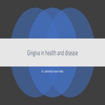 Gingiva in health and disease