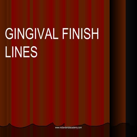 Gingival finish lines  /certified fixed orthodontic courses by Indian dental ...