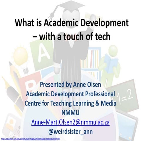 What is academic development ~ With a touch of tech.