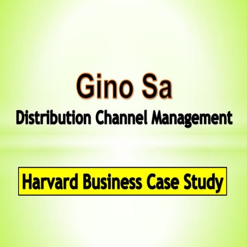 Gino Sa - Harvard Case Study