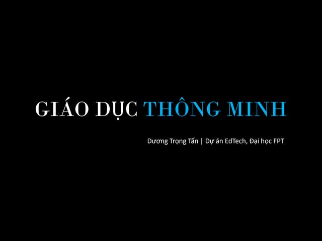 Giáo dục thông minh (Smart Education)