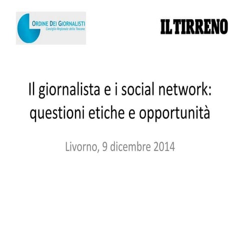 Il giornalista e i social network, questioni etiche e opportunità
