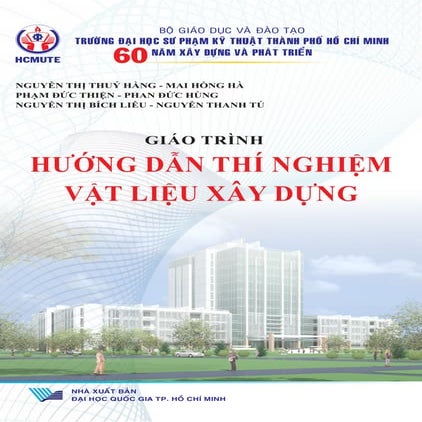 Giáo trình hướng dẫn thí nghiệm vật liệu xây dựng - Nguyễn Thị Thúy Hằng, Mai...