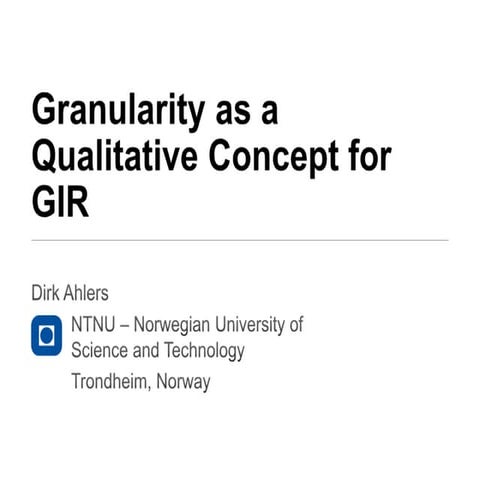 Granularity as a Qualitative Concept for Geographic Information Retrieval (GIR)