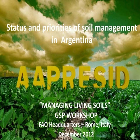 Status and priorities of soil management in Argentina - AAPRESID