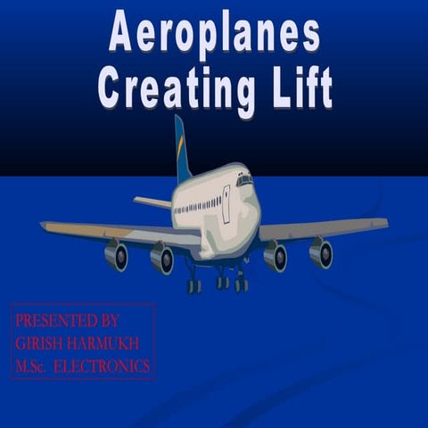 AEROPLANES CREATING LIFT BY GIRISH HARMUKH