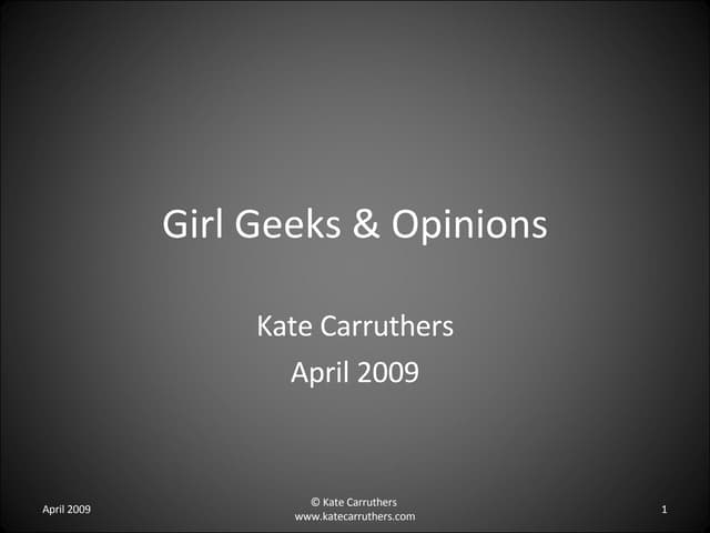 Girl Geeks & Opinions