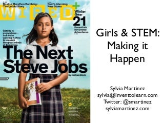 Girls & STEM: Making it Happen