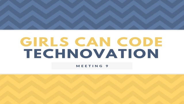 Girls Can Code - 1/13/17