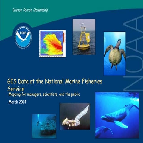 GIS Expo 2014: GIS Data at the National Marine Fisheries Service | PPTX