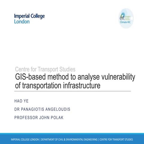 Gis based method to analyse vulnerability of transportation infrastructure