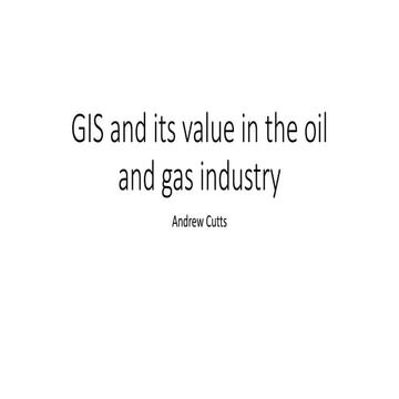 GIS and its value in the oil and gas