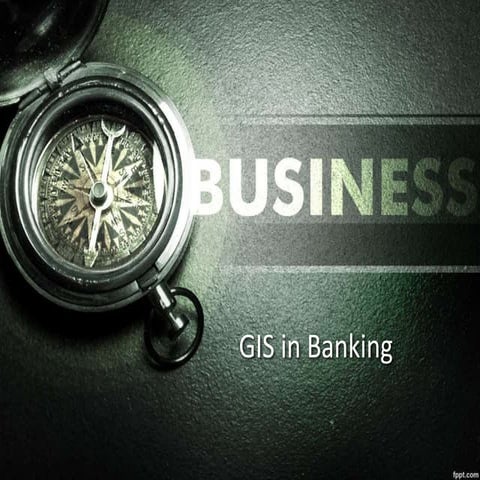 GIS in Banking
