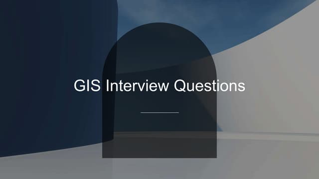 GIS Interview Questions1 pptx gis-interview-questions1-pptx