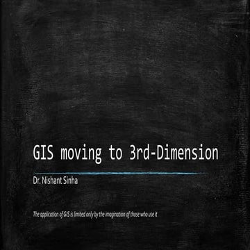 GIS moving towards 3rd Dimension | PPT