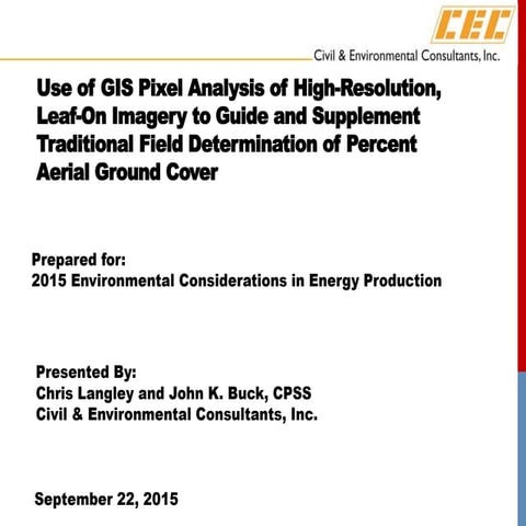 Use of GIS Pixel Analysis of High-Resolution, Leaf-On Imagery to Guide and Su...