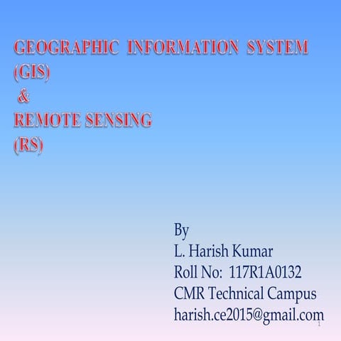 GEOGRAPHIC  INFORMATION  SYSTEM (GIS)  & REMOTE SENSING  (RS)