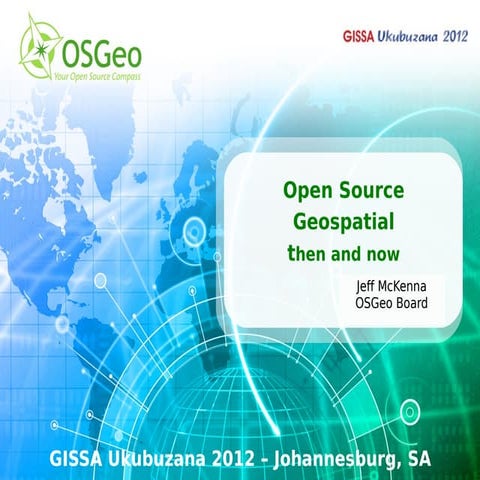 Open Source Geospatial: then and now