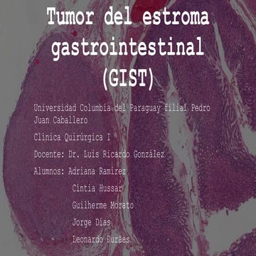 GIST- Tumores del estroma intestinal y estómago | PPTX