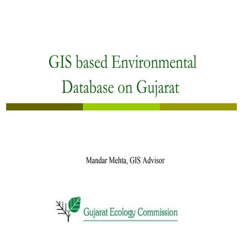 World Bank funded Gis based web enabled environment database of Gujarat