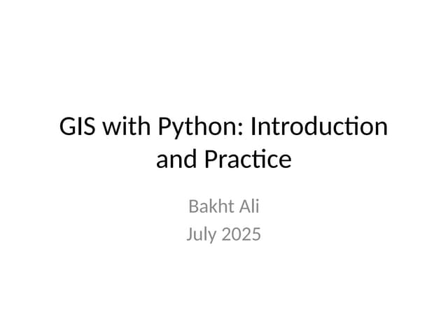 GIS_with_Python_Advanced_Presentation.pptx