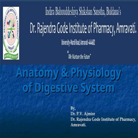 Anatomy & Physiology of Digestive System