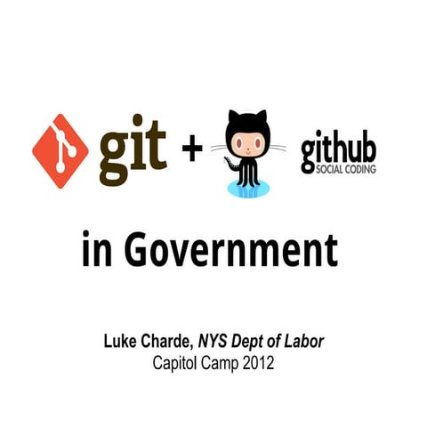 Git and GitHub in Government 2012-11-16