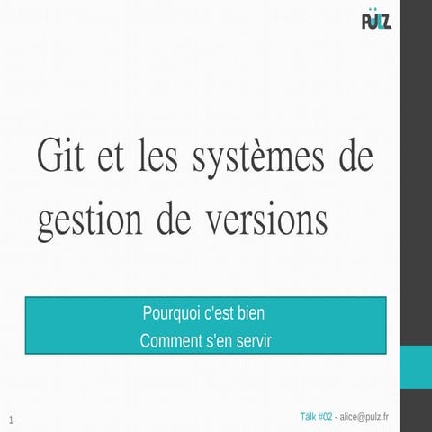 Git et les systèmes de gestion de versions