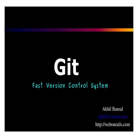 Git- Fast version control system