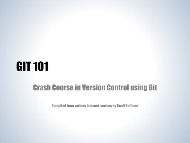 Git 101 - Crash Course in Version Control using Git