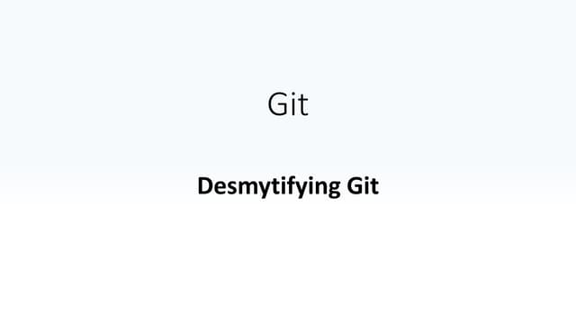 Demystifying Git
