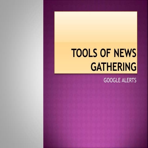 tools of news gathering