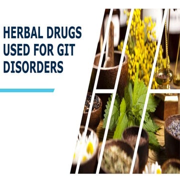 GIT disorders Pharmacognosy Advanced.pptx