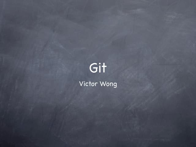 Git   Distributed Version Control System