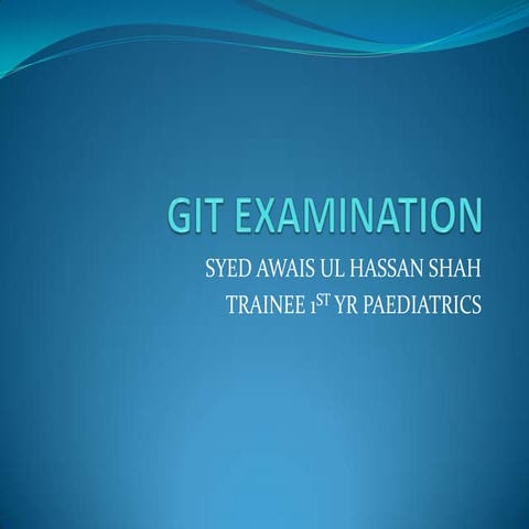 Git examination pediatrics awais