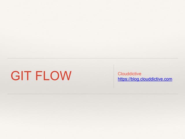 Gitflow   - Clouddictive