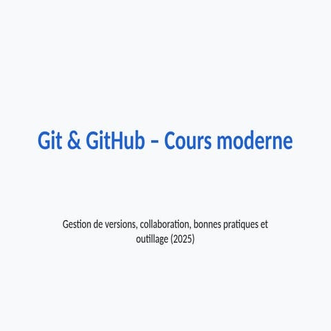 Introduction_Git_GitHub_Cours_Modern_2025.pptx
