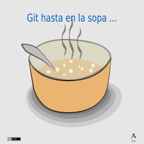 git, hasta en la sopa