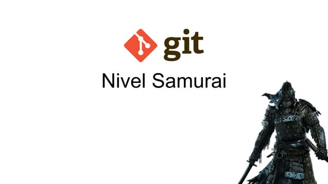 Git nivel samurai