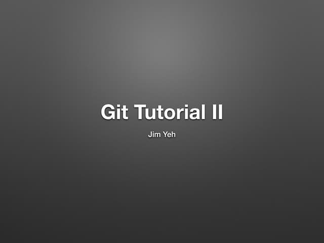 Git tutorial II