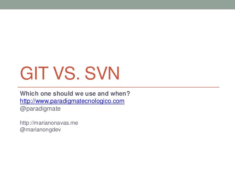 Git vs subversion - hetydr