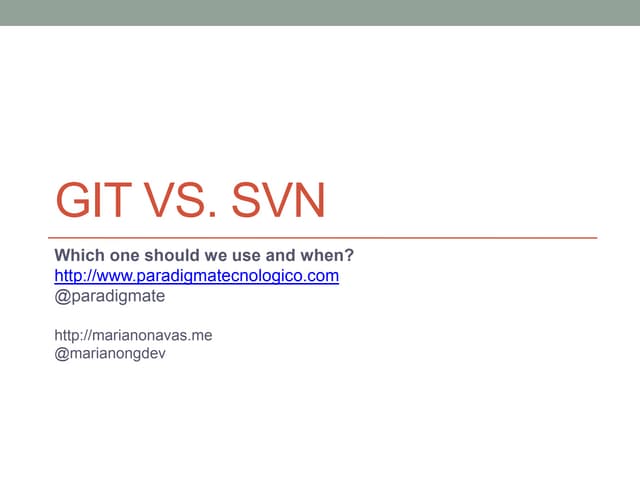 Git vs Subversion: ¿Cuando elegir uno u otro?