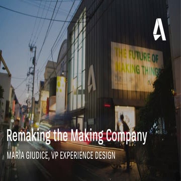 Remaking the Making Company (Maria Giudice at Enterprise UX 2016)