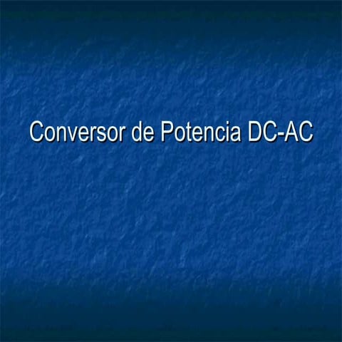 Giuliano david bozzo conversor de potencia dc ac | PPT | Consumer ...