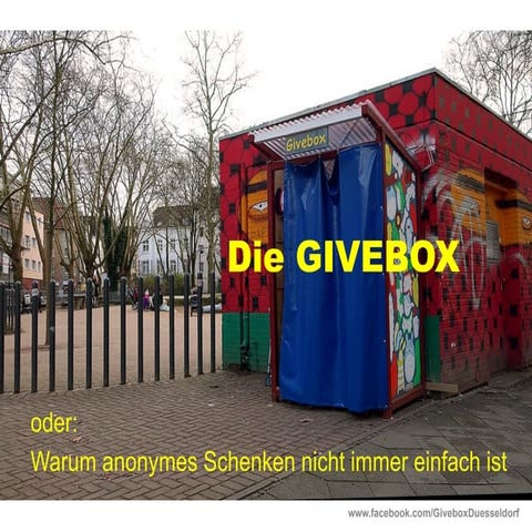 Die GIVEBOX oder: Warum anonymes Schenken nicht immer einfach ist